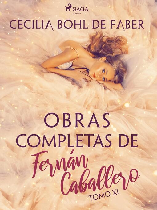 Title details for Obras completas de Fernán Caballero. Tomo XI by Cecilia Böhl de Faber - Available